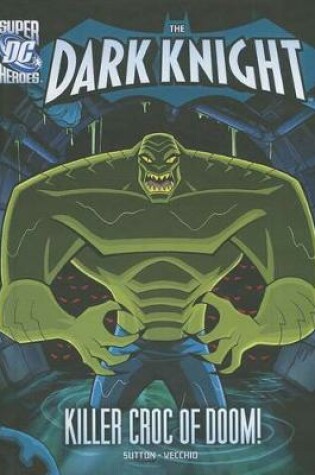 Cover of Killer Croc of Doom!