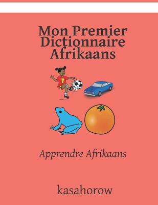 Book cover for Mon Premier Dictionnaire Afrikaans