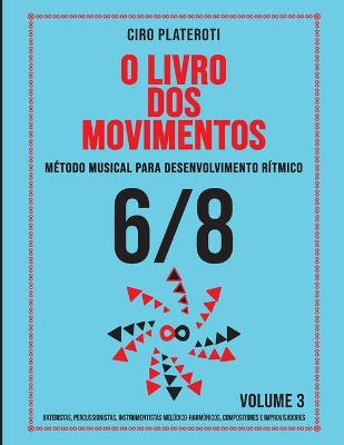 Book cover for O Livro DOS Movimentos Volumen 3 - 6/8