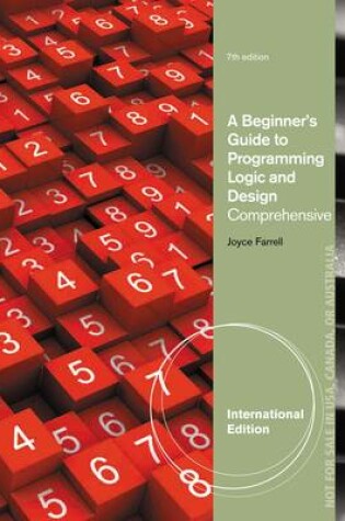 Cover of A Beginner's Guide to Programming Logic and Design, Comprehensive