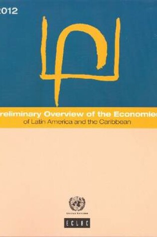 Cover of Preliminary Overview of the Economies of Latin America and the Caribbean 2012