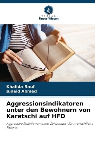 Cover of Aggressionsindikatoren unter den Bewohnern von Karatschi auf HFD