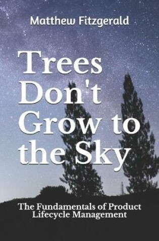 Cover of Trees Don't Grow to the Sky