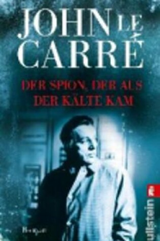 Cover of Der Spion, der aus der Kalte kam