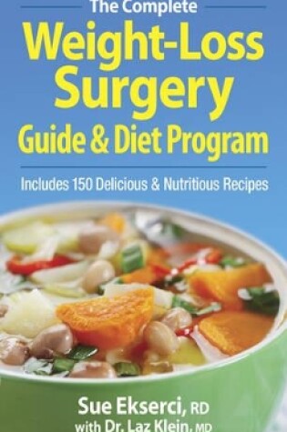 Cover of Complete Weight-Loss Surgery Guide and Diet Program