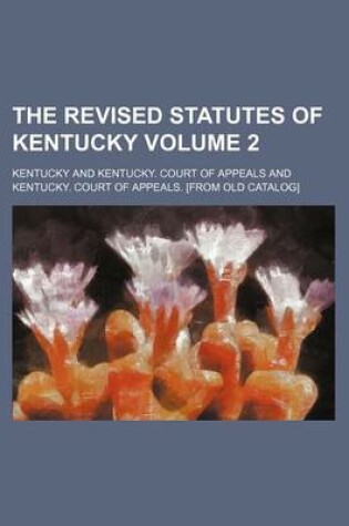 Cover of The Revised Statutes of Kentucky Volume 2