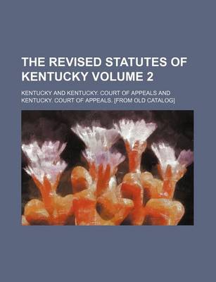 Book cover for The Revised Statutes of Kentucky Volume 2