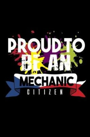 Cover of Proud to be mechanic citizen