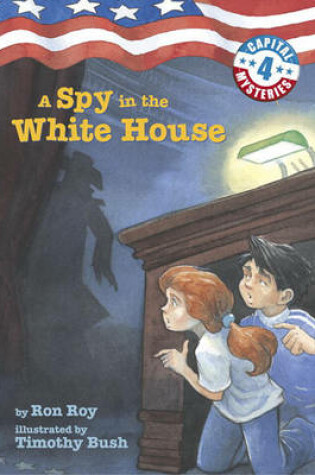 Cover of A Spy in the White House