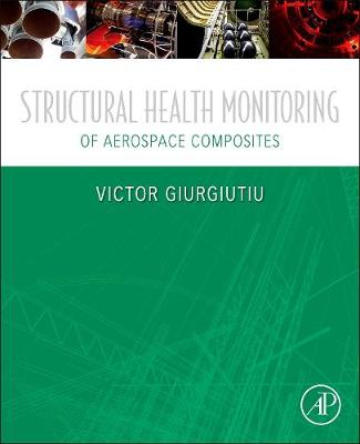 Book cover for Structural Health Monitoring of Aerospace Composites