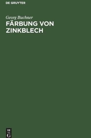 Cover of Färbung Von Zinkblech