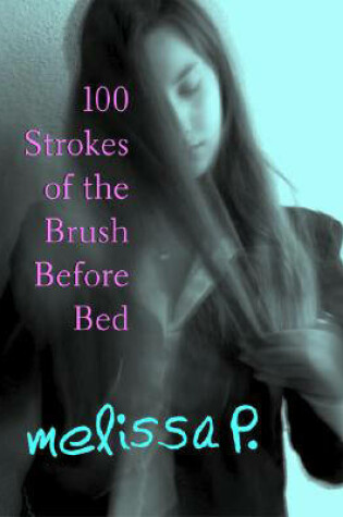 Cover of 100 Strokes of the Brush Before Bed