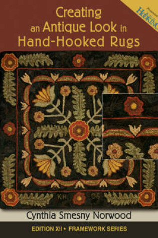 Cover of Creating an Antique Look in Hand-Hooked Rugs