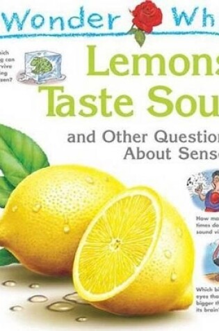 Cover of I Wonder Why Lemons Taste Sour