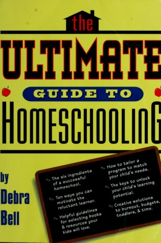Cover of The Ultimate Guide to Homeschooling