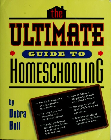 Book cover for The Ultimate Guide to Homeschooling