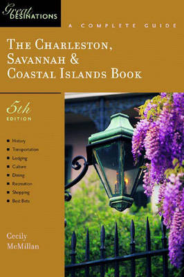 Book cover for The Charleston, Savannah & Coastal Islands Book: A Complete Guide