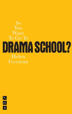 Book cover for So You Want To Go To Drama School?