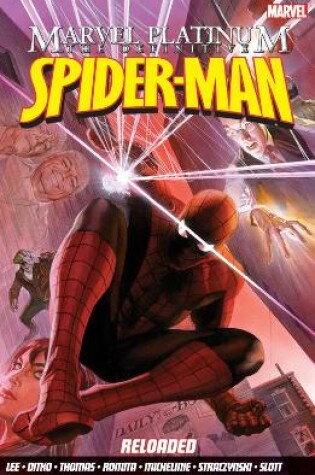 Cover of Marvel Platinum: The Definitive Spider-man Reloaded