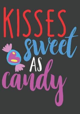 Book cover for Kisses sweet as candy