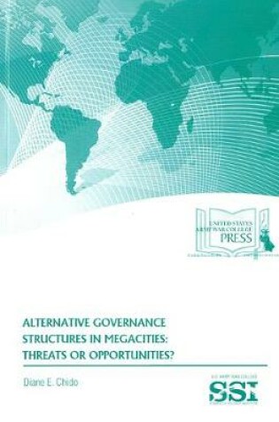 Cover of Alternative Governance Structures in Megacities: Threats or Opportunities?