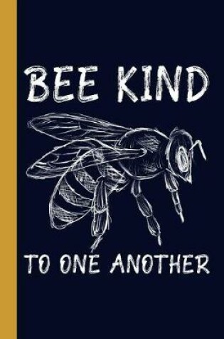 Cover of Bee Kind To One Another