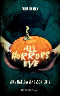 Book cover for All Horrors Eve