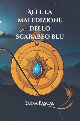 Book cover for Alì e la maledizione dello scarabeo blu