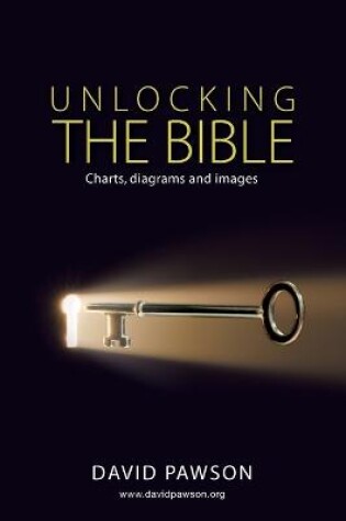 Cover of UNLOCKING THE BIBLE Charts, diagrams and images