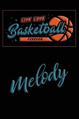 Cover of Live Love Basketball Forever Melody