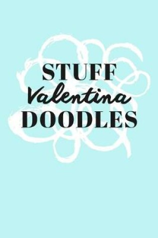 Cover of Stuff Valentina Doodles