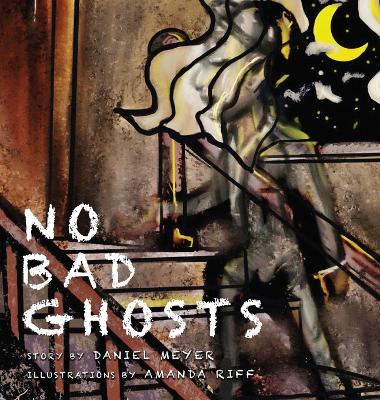 Book cover for No Bad Ghosts