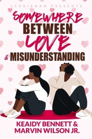 Cover of Somewhere Between Love & Misunderstanding