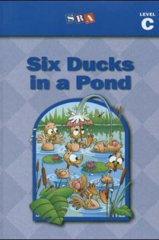 Cover of Basic Reading Series - Six Ducks in a Pond - Level C