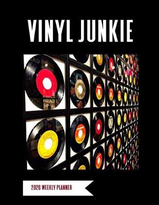 Book cover for Vinyl Junkie 2020 Weekly Planner