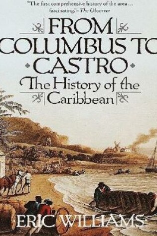 Cover of From Columbus to Castro: The History of the Caribbean