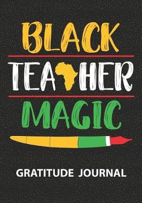 Book cover for Black Teacher Magic - Gratitude Journal