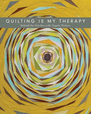 Book cover for Quilting is My Therapy