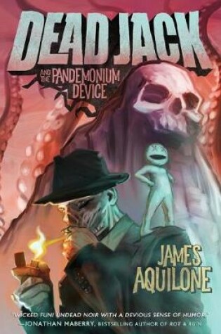 Cover of Dead Jack and the Pandemonium Device