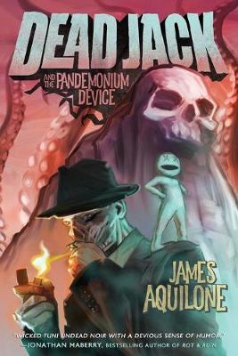 Cover of Dead Jack and the Pandemonium Device