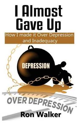 Book cover for I Almost Gave Up