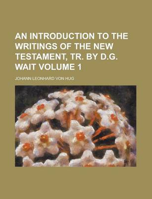 Book cover for An Introduction to the Writings of the New Testament, Tr. by D.G. Wait