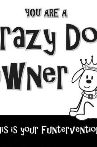 Cover of Crazy Dog Owner