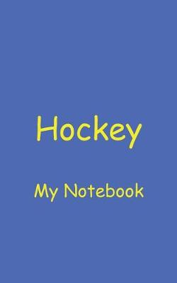 Book cover for Hockey My Notebook