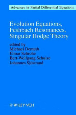 Cover of Evolution Equations, Feshbach Resonances, Singular Hodge Theory