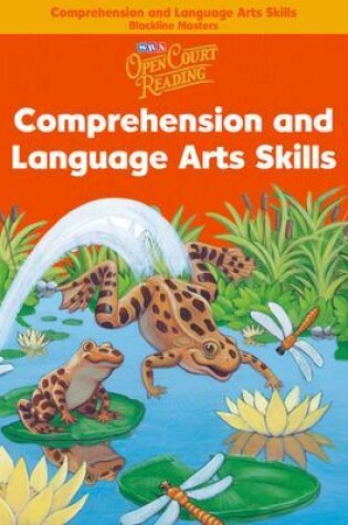 Cover of Open Court Reading, Comprehension Skills and Language Arts Blackline Masters, Grade 1