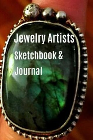 Cover of Jewelry Artists Sketchbook & Journal