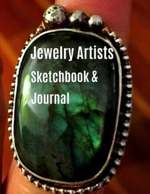 Cover of Jewelry Artists Sketchbook & Journal