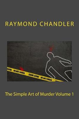 Book cover for The Simple Art of Murder Volume 1