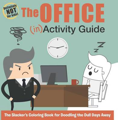 Book cover for The Office (In)Activity Guide